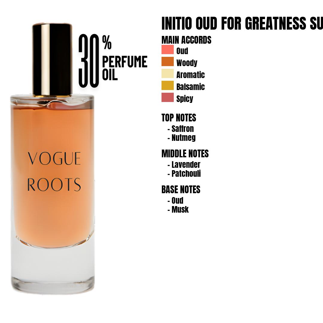 Inspired By INITIO OUD FOR GREATNESS SUPER