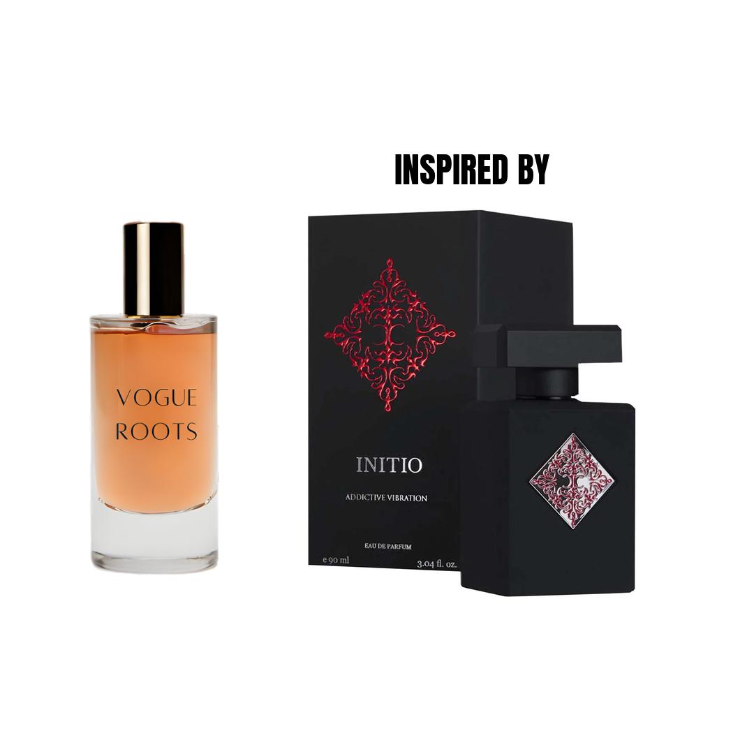Inspired By INITIO ADDICTIVE VIBRATIONS- Vogue Roots