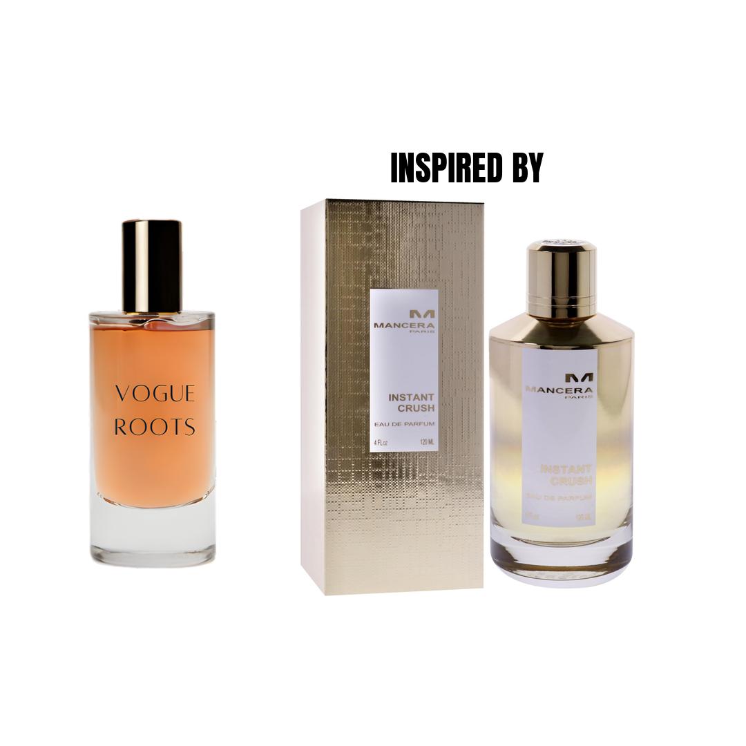 Inspired By MANCERA INSTANT CRUSH- Vogue Roots