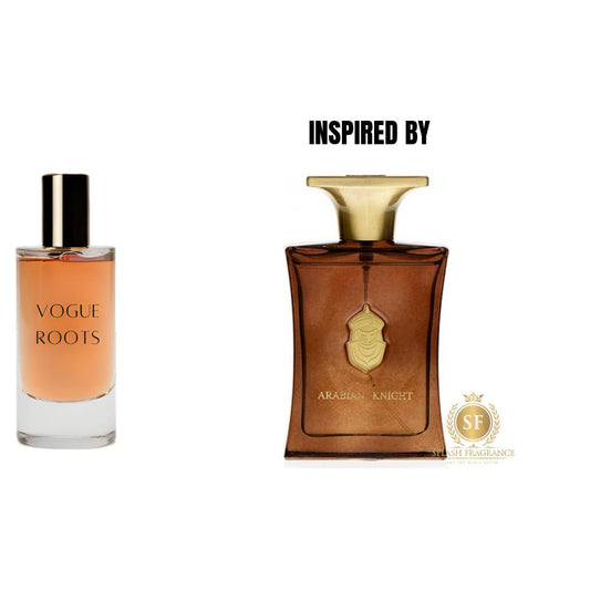 Inspired By ARABIAN OUD – ARABIAN KNIGHTS- Vogue Roots