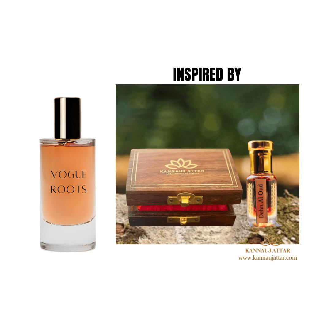 Inspired By DEHNAL OUD INDIAN- Vogue Roots