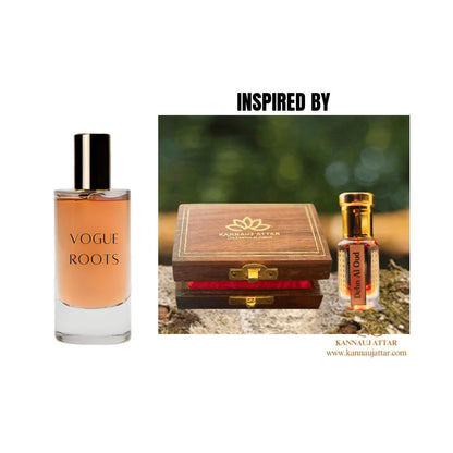 Inspired By DEHNAL OUD INDIAN- Vogue Roots