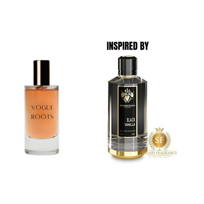 Inspired By MANCERA BLACK VANILLA- Vogue Roots