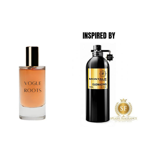 Inspired By MONTALE OUDMAZING- Vogue Roots
