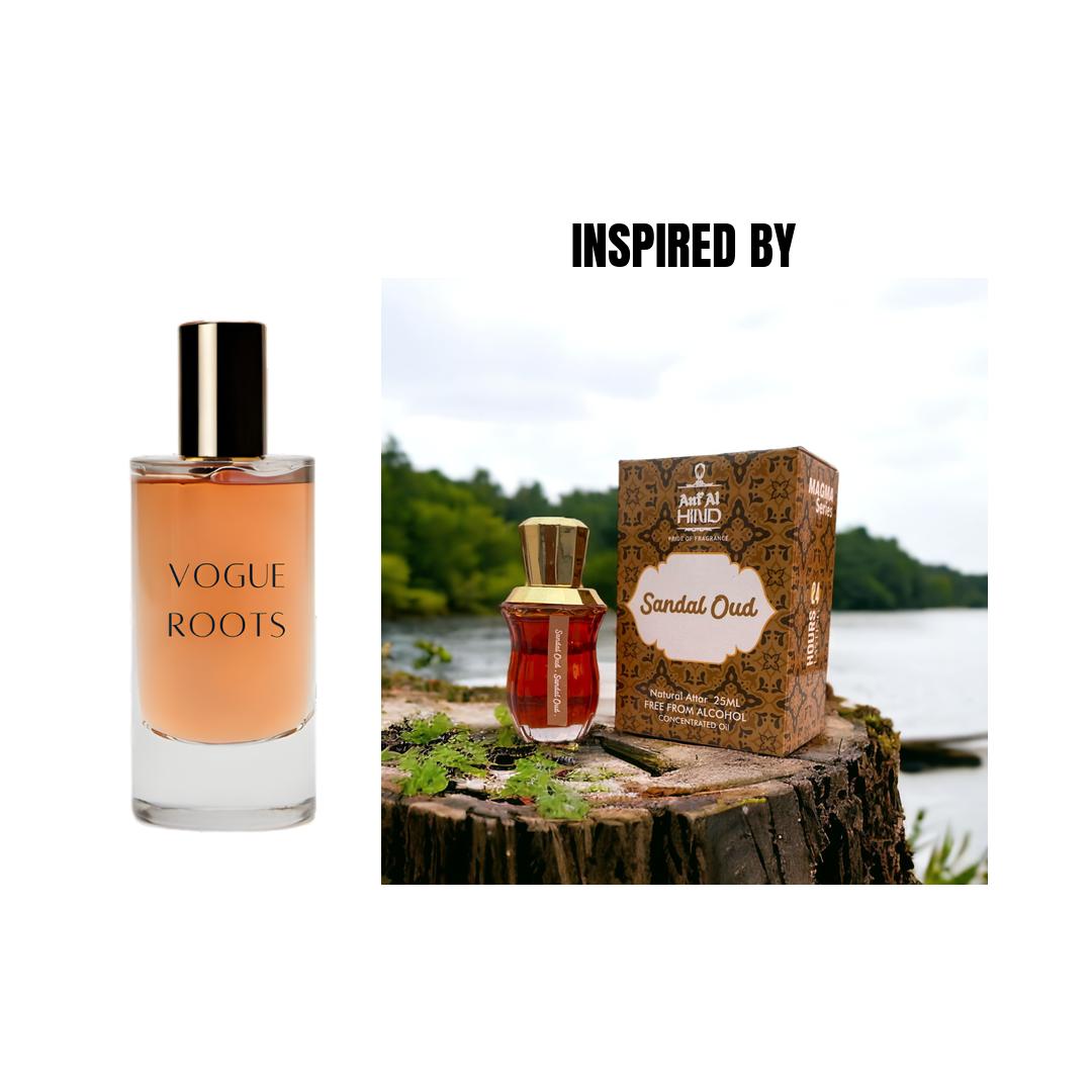 Inspired By SANDAL OUD- Vogue Roots